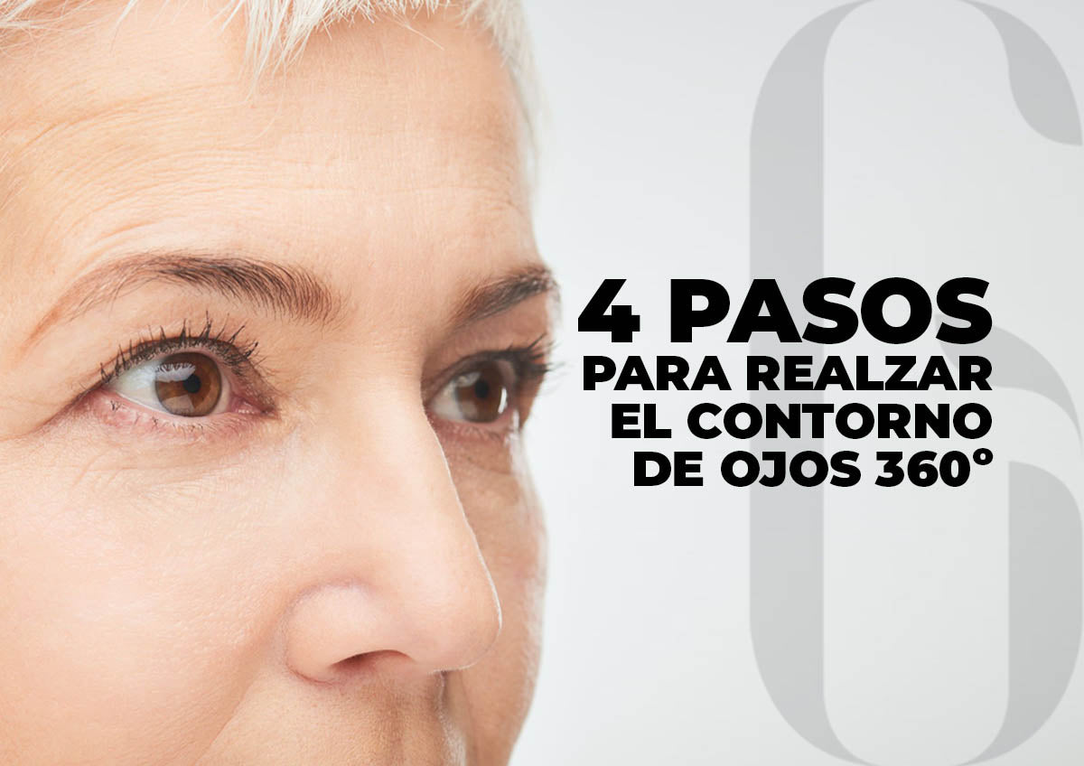 4 pasos para realzar el contorno de ojos 360º